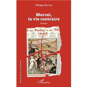 Marcel, la vie contraire