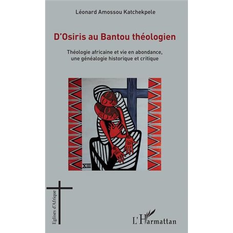 D'Osiris au Bantou théologien