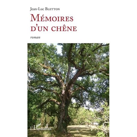 Mémoires d'un chêne