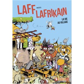 Laff Lafrikain. La vie au village