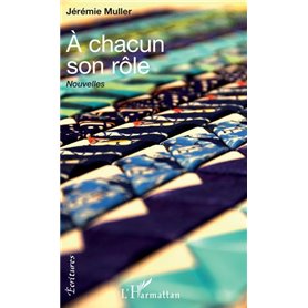 À chacun son rôle