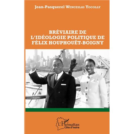 Bréviaire de l'idéologie politique de Félix Houphouët-Boigny