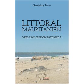 Littoral mauritanien. Vers une gestion intégrée ?