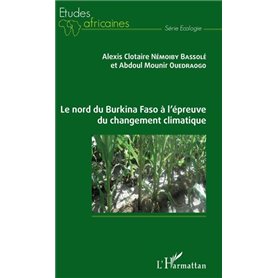 Le nord du Burkina Faso à l'épreuve du changement climatique