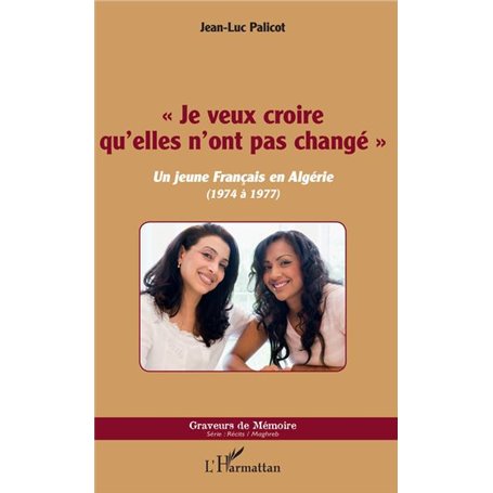 Je veux croire qu'elles n'ont pas changé