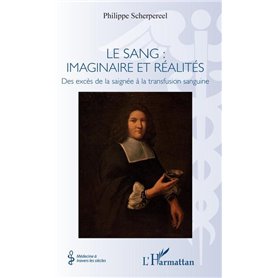 Le sang : imaginaire et réalités