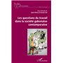 Les questions du travail dans la société gabonaise contemporaine