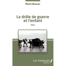 La drôle de guerre et l'enfant