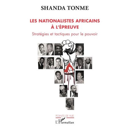 Les nationalistes africains à l'épreuve