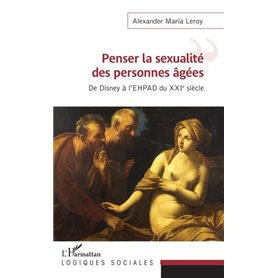 Penser la sexualité des personnes âgées