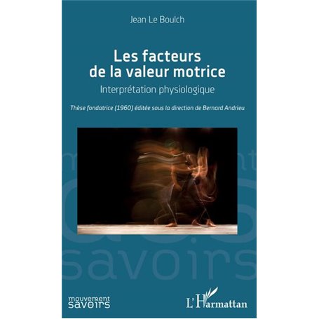 Les facteurs de la valeur motrice