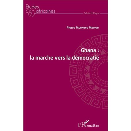 Ghana : la marche vers la démocratie