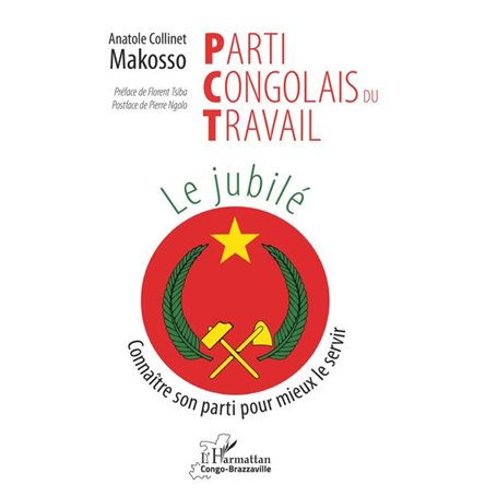 Parti Congolais du Travail. Le jubilé