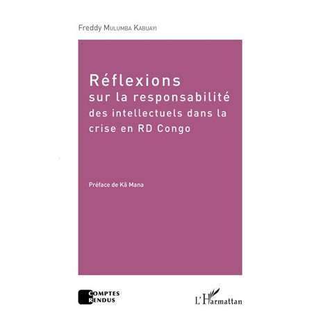 Réflexions sur la responsabilité des intellectuels dans la crise de la RD Congo