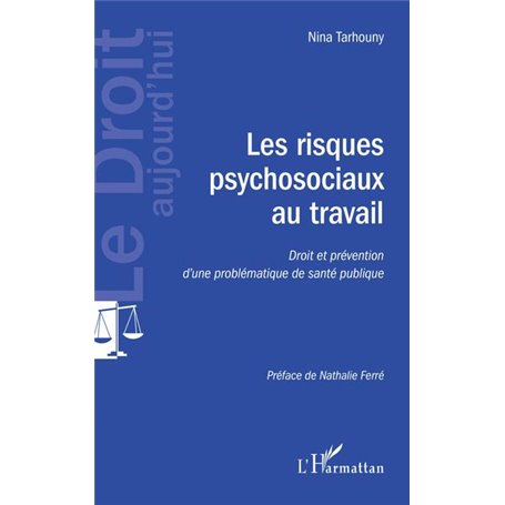 Les risques psychosociaux au travail