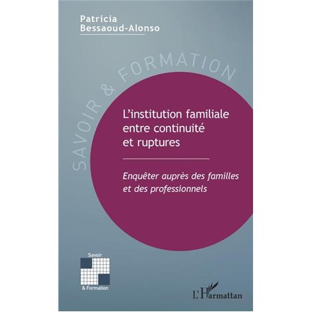 L'institution familiale entre continuité et ruptures