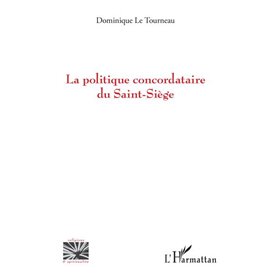 La politique concordataire du Saint-Siège