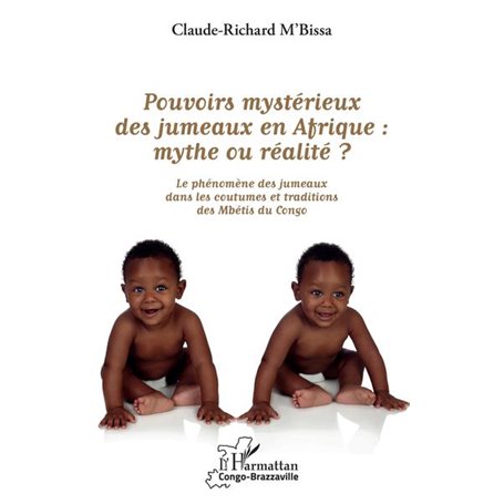 Pouvoirs mystérieux des jumeaux en Afrique : mythe ou réalité ?