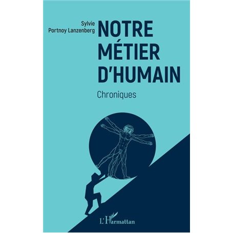 Notre métier d'humain