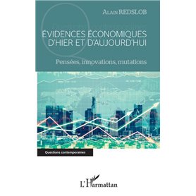Evidences économiques d'hier et d'aujourd'hui