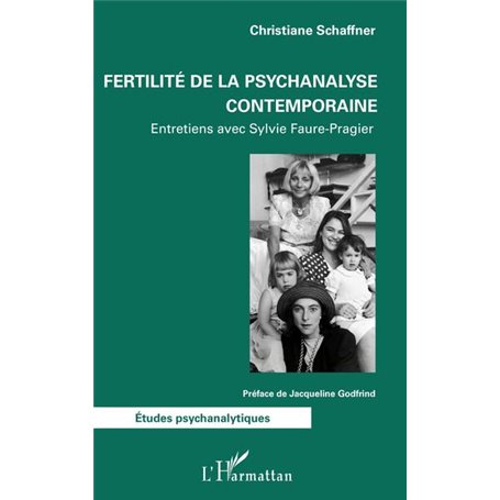 Fertilité de la psychanalyse contemporaine