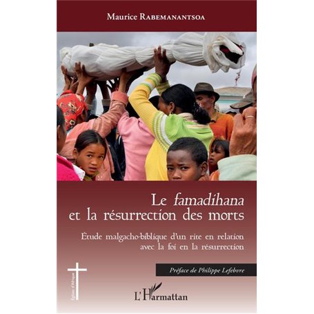 Le-em+ famadihana-/em+ et la résurrection des morts