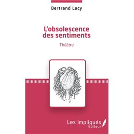 L'obsolescence des sentiments