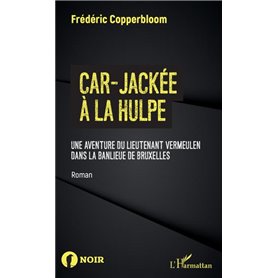 Car-jackée à la hulpe