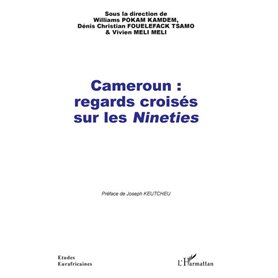 Cameroun : regards croisés sur les -em+Nineties-/em+