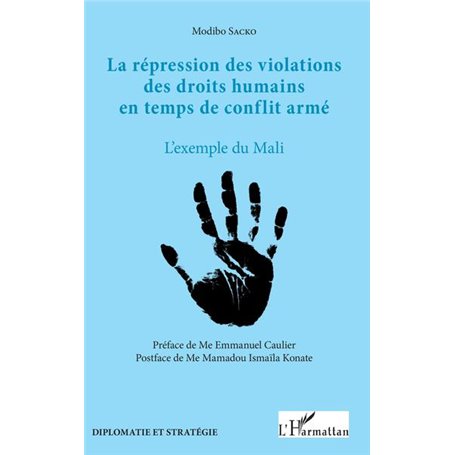 La répression des violations des droits humains en temps de conflit armé