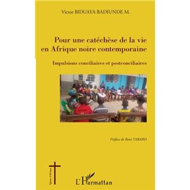 Pour une catéchèse de la vie en Afrique noire contemporaine