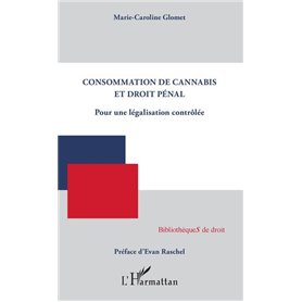 Consommation de cannabis et droit pénal