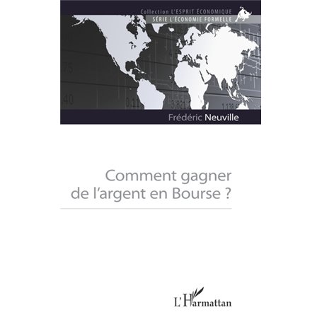 Comment gagner de l'argent en Bourse ?