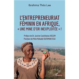 L'entrepreneuriat féminin en Afrique, "une mine d'or inexploitée" !