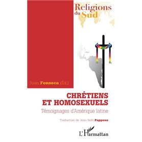 Chrétiens et homosexuels. Témoignages d'Amérique latine