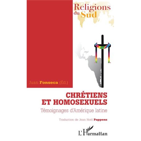 Chrétiens et homosexuels. Témoignages d'Amérique latine