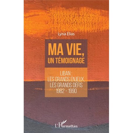 Ma vie, un témoignage