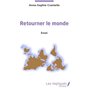 Retourner le monde. Essai