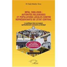 MPAL 1988-2008 : autorités religieuses et populations locales contre représentants de l'état central