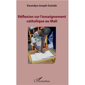 Réflexion sur l'enseignement catholique au Mali