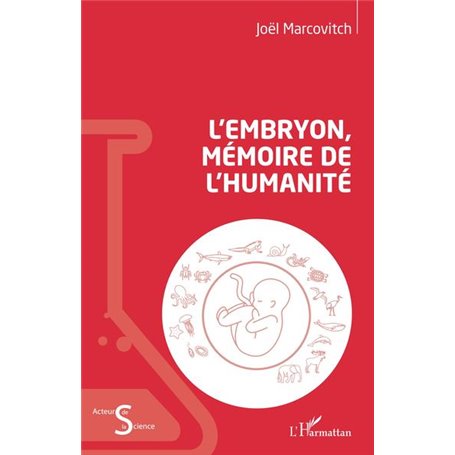 L'embryon, mémoire de l'humanité