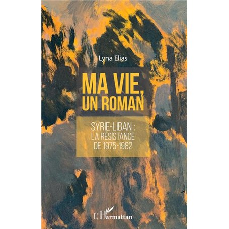 Ma vie, un roman