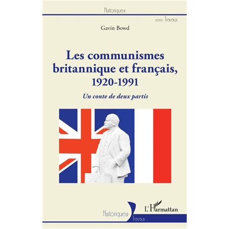 Les communismes britannique et français, 1920-1991