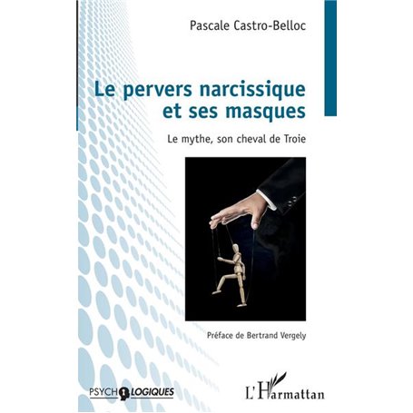 Le pervers narcissique et ses masques