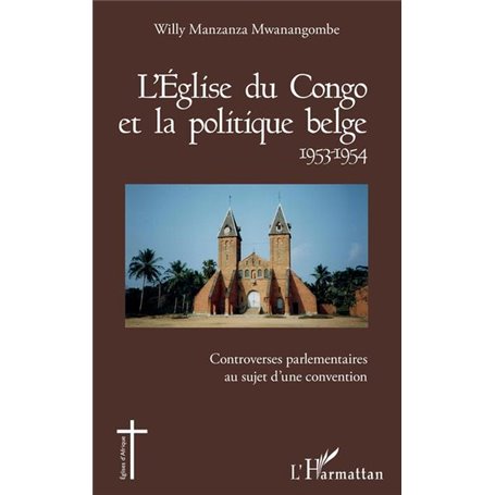 L'Église du Congo et la politique belge 1953-1954