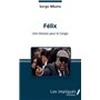 Félix. Une mission pour le Congo