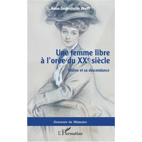 Une femme libre à l'orée du XXe siècle