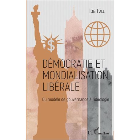 Démocratie et mondialisation libérale