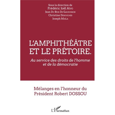 L'amphithéâtre et le prétoire