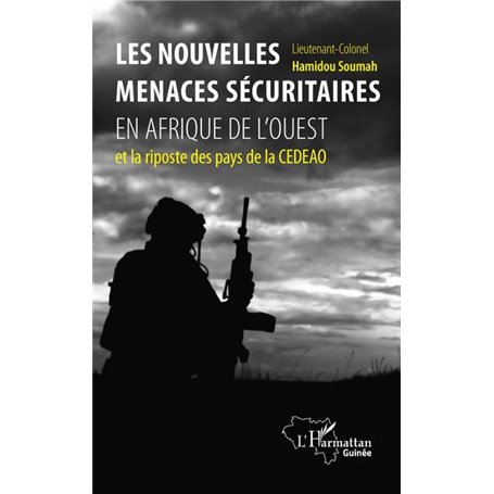 Les nouvelles menaces sécuritaires en Afrique de l'Ouest